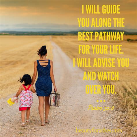 I Will Guide You Along The Best Pathway For Your Life I Will Advise