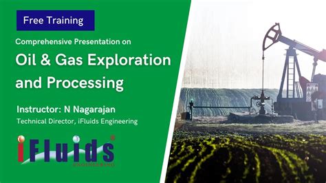 Comprehensive Presentation On Oil And Gas Exploration And Processing