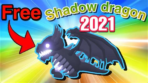 How To Get A Free Shadow Dragon In Adopt Me 2021 Youtube