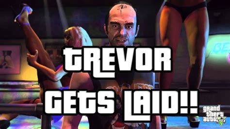 Gta 5 Trevor Gets Laid Gta V Prostitutes Sex Time Youtube