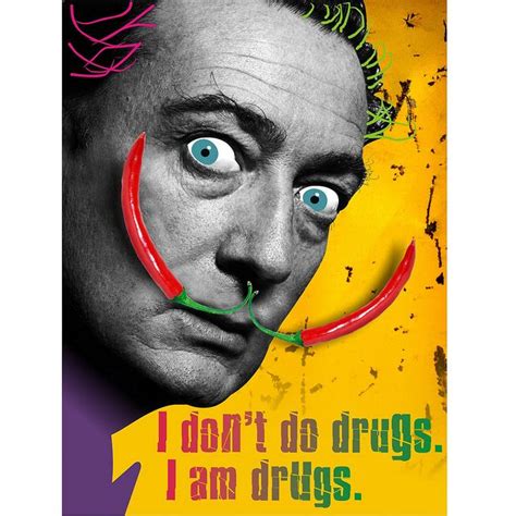 Salvador Dali Drugs Fear Power Stage Soul Facebook Quotes Photo