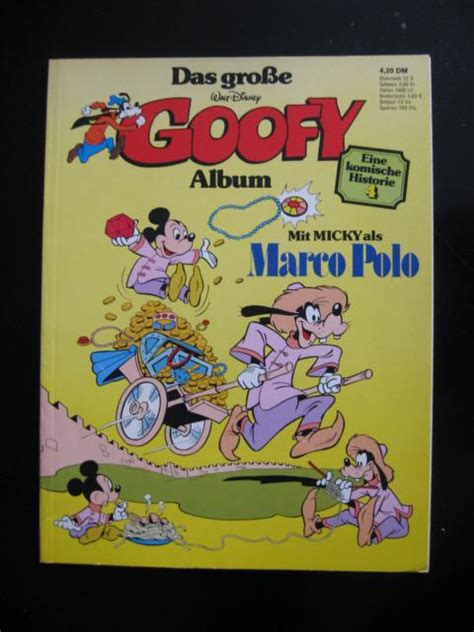 Das Große Goofy Album 4 Mit Micky Als Marco Polo In Niddatal