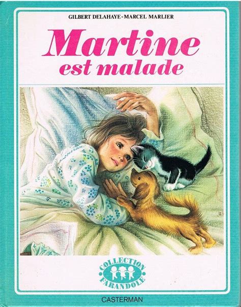 Gilbert Delahaye Et Marcel Marlier Martine Est Malade Lecture De