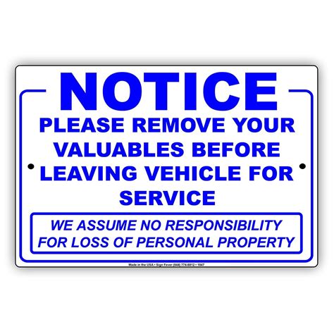 Notice Please Remove Your Valuables Before Leaving Vehicle We Assume No