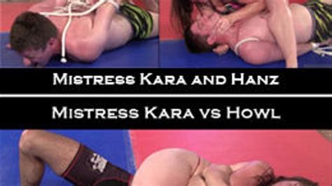 Mixed Bondage Wrestling Mistress Kara Vs Hanz AND Mistress Kara Vs Howl Mixed Wrestling