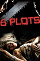 6 Plots (2012) - Posters — The Movie Database (TMDb)