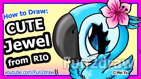 Rio 2 Movie Jewel Fun Easy Things To Draw Fun2draw Characters Fun2draw Easy Drawings