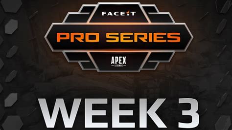 Apex Legends Faceit Pro Series Week 3 Recap
