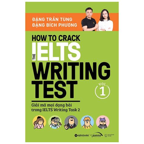 How To Crack The Ielts Writing Test Vol 1 Giải Mã Mọi Dạng Bài
