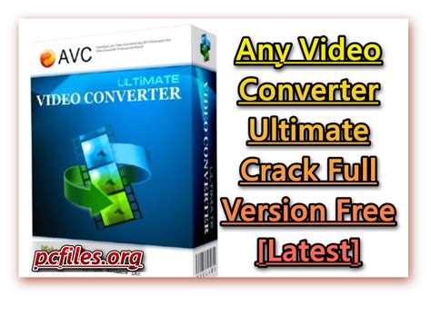 Any Video Converter Ultimate 709 Crack Full Version Free