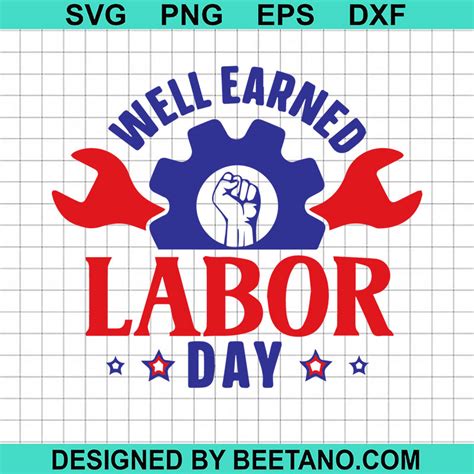 Well Earned Labor Day Svg Labor Day Svg Workers Day Svg