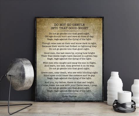 Dylan Thomas Poem Print Quote Do Not Go Gentle Into That Good Etsy