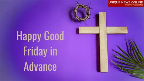 Good Friday 2021 Wishes In Advance Quotes Messages Greetings And Images To Share