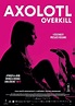 Axolotl Overkill (2017) - Recenze, Galerie, Videa a Články