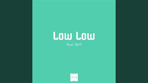 Low Low Youtube Music