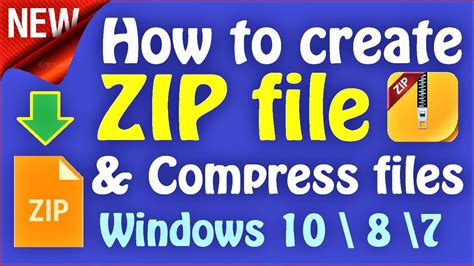 How To Create A Zip File Windows 10 8 7 How To Compress Big Files