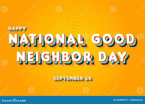 happy national good neighbor day september 28 calendar of september retro text effect vector