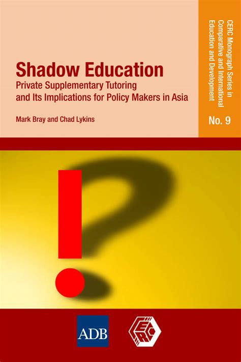 Pdf Shadow Education Private Tutoring And Its Implications For Policy Makers In Asia