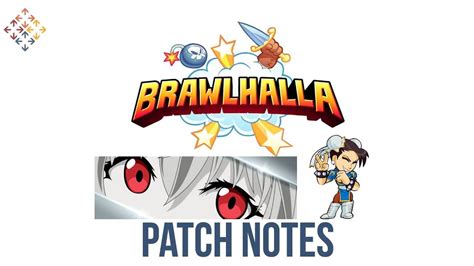 Patch Note Look What You Did Brawlhalla Youtube