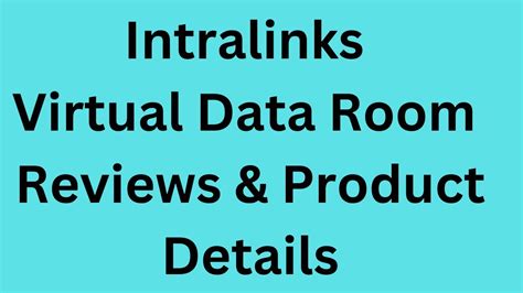 Intralinks Virtual Data Room Reviews And Product Details Youtube