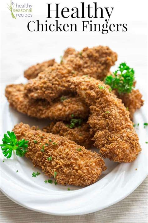Healthy Chicken Fingers Healthy Seasonal Recipes