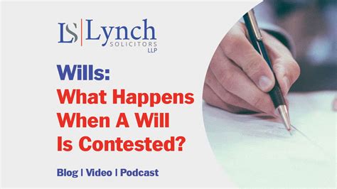 Contested Wills Why Does This Happen Lynch Solicitors