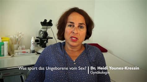 Frauenärztin Dr Younes Kressin Erklärt Was Spürt Das Ungeborene Vom Sex Youtube