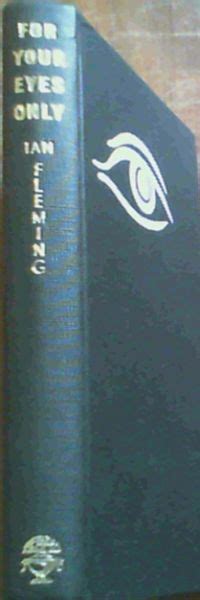 For Your Eyes Only By Fleming Ian Very Good Hardcover 1960 1st