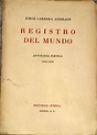 Registro Del Mundo. Antologia Poetica 1922 - 1939 by Carrera Andrade ...