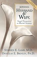 Between Husband & Wife: Gospel Perspectives on Marital Intimacy - Lamb ...