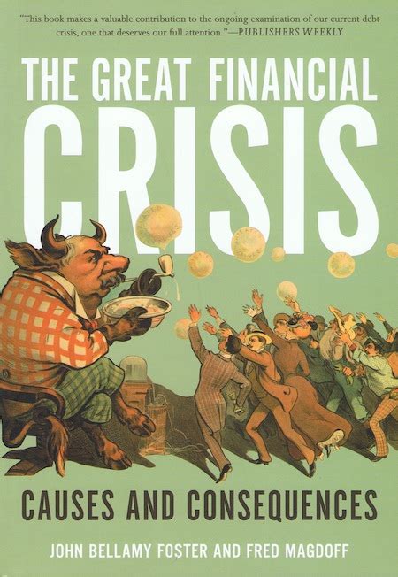 The Great Financial Crisis Causes And Consequences Akuk The European