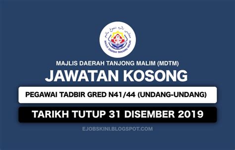 Permohonan adalah dipelawa daripada warganegara malaysia berumur 18 tahun ke atas yang berkelayakan bagi. Jawatan Kosong Majlis Daerah Tanjong Malim (MDTM) 31 ...