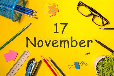 November 17th Day 17 Of November Month Calendar On Workplace With