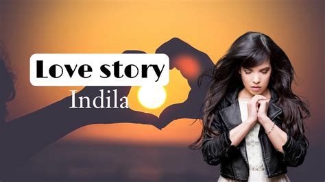 Love Story Indila Lyrics Youtube