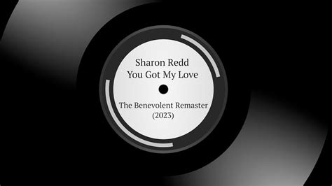Sharon Redd You Got My Love The Benevolent Remaster 2023 Youtube