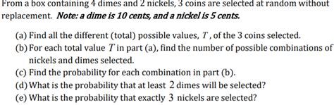 Solved From A Box Containing 4 Dimes And 2 Nickels 3 Coins