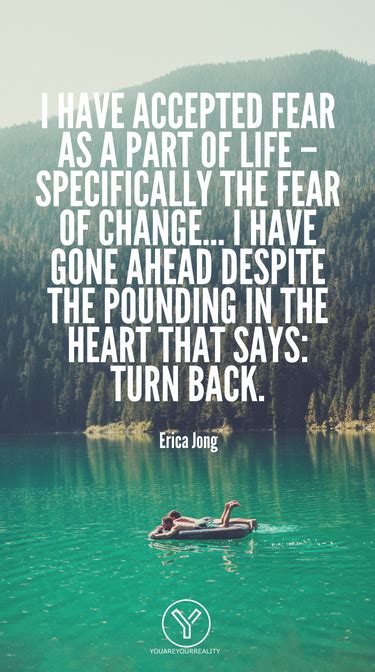 17 Quotes About Fear Of Change To Inspire You Are Your Reality