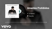 El Bebeto - Amantes Prohibidos (Audio) - YouTube