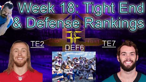 Tight End And Defense Rankings W Tiers Nfl Fantasy Football Week 18