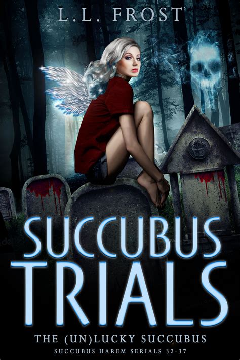 Succubus Trials The Un Lucky Succubus Book Lucky Trials Courtroom