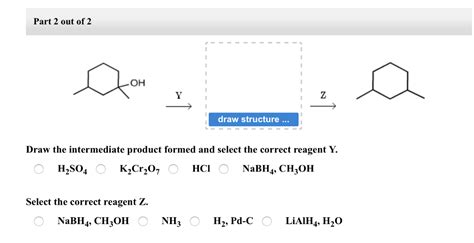 Solved Draw The Intermediate Product Formed And Select The