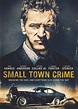 Small Town Crime DVD Release Date | Redbox, Netflix, iTunes, Amazon