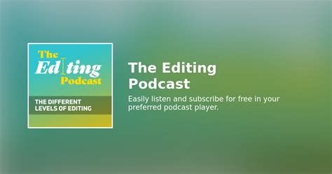 The Different Levels Of Editing The Editing Podcast