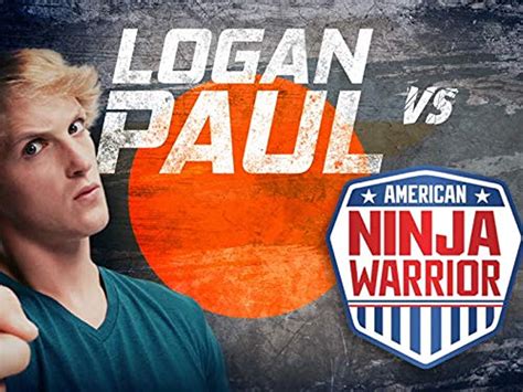 Logan Paul Vs American Ninja Warrior Tv Episode 2017 Imdb