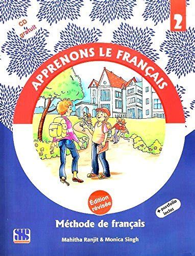 Apprenons Le Francais 2 Educational Book By Mahitha Ranjit Goodreads