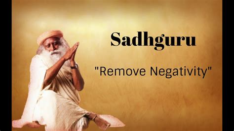Sadhguru Answers For How To Remove Negative Thoughts Youtube