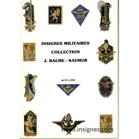 Catalogue Collection Dinsignes Militaires Balme Tome1 De 001 A 250