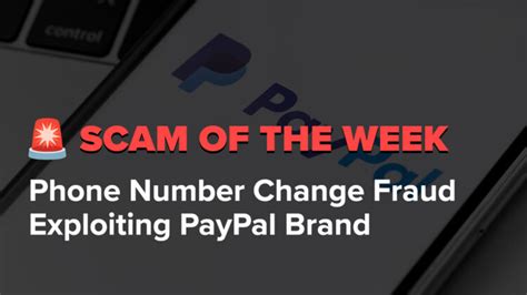 Robocall Scam Of The Week Phone Number Change Fraud Exploiting PayPal