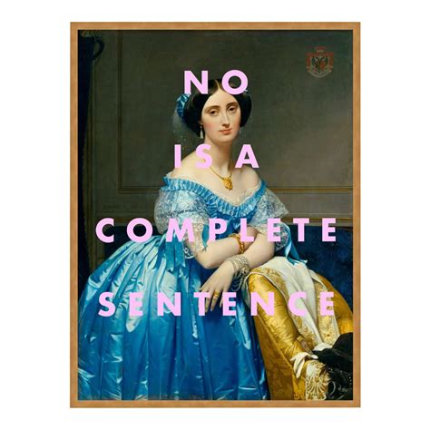 No Is A Complete Sentence By Lara Fowler In Gold Framed Paper Small