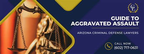 Guide To Aggravated Assault In Az Gaxiola And Litwak Law Group